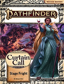 Pathfinder Curtain Call 1: Stage Fright