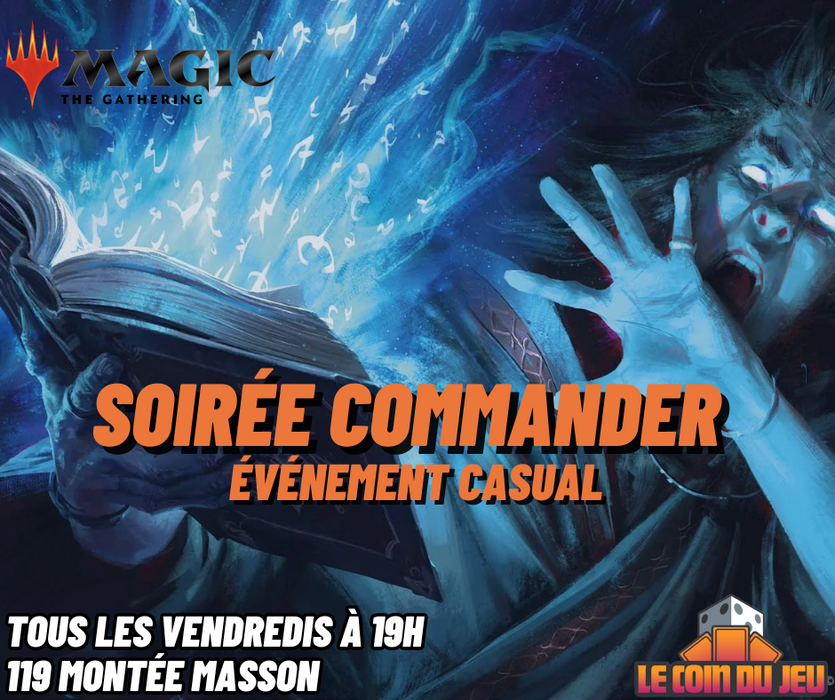 Soirée Magic Commander Vendredi 19h (Mascouche)