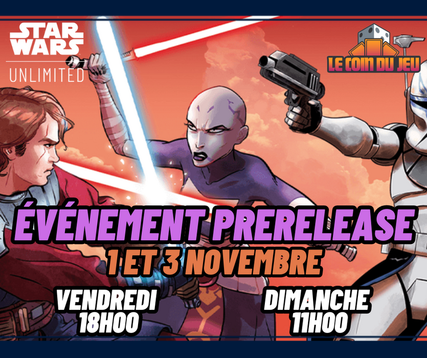 Prerelease SWU Twilight of the Republic Dimanche 3 novembre 11h (Lachenaie)