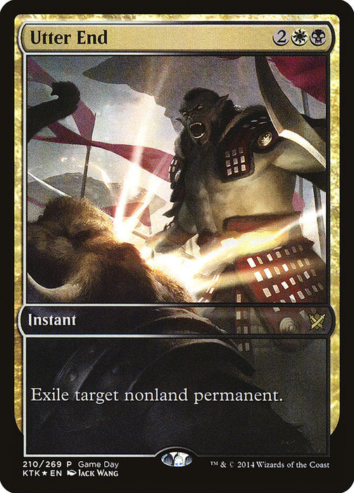 Utter End (Game Day) (Full Art) [Khans of Tarkir Promos]